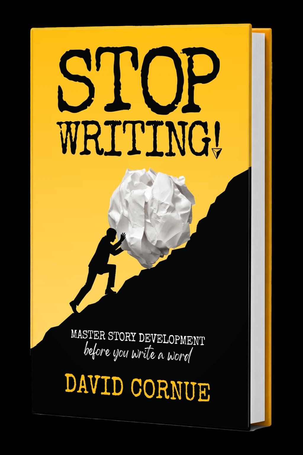 Stop Writing! hardcover — a figure pushes a crumpled page uphill, Sisyphus-style